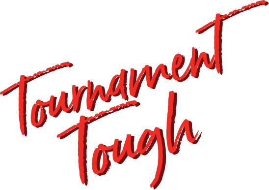 Tournament Tough